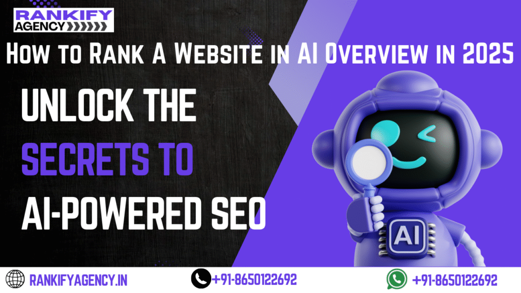 How to Rank a Website in AI Overview in 2025